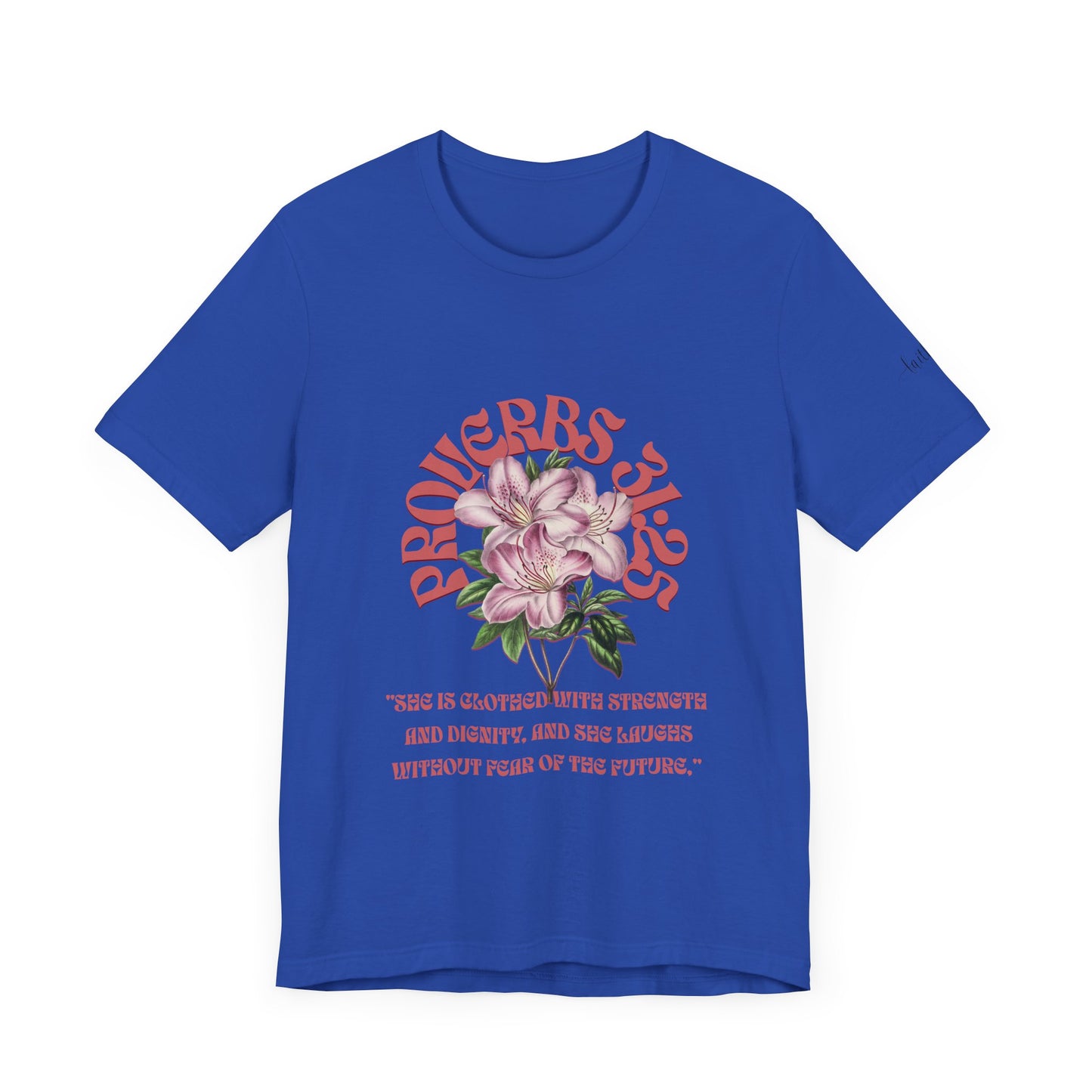 Empowering Proverbs 31 Tee