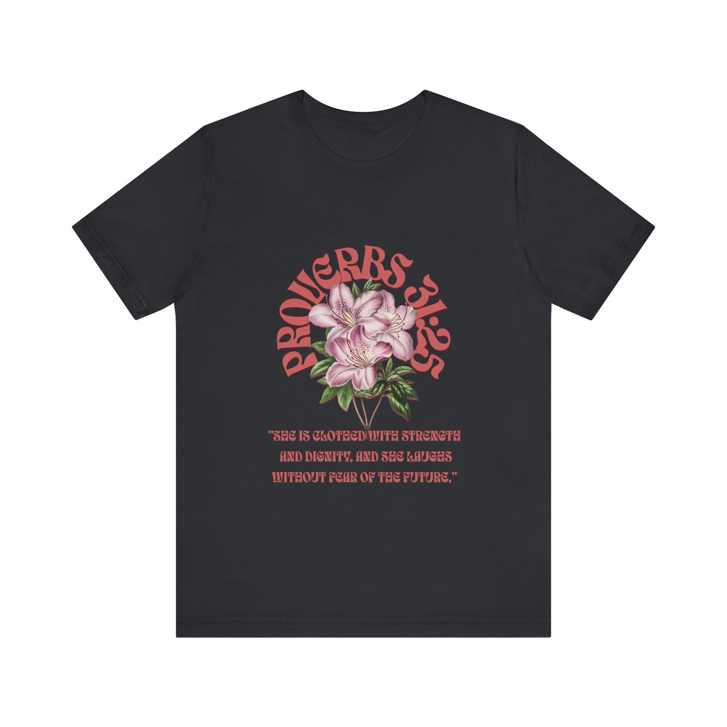 Empowering Proverbs 31 Tee
