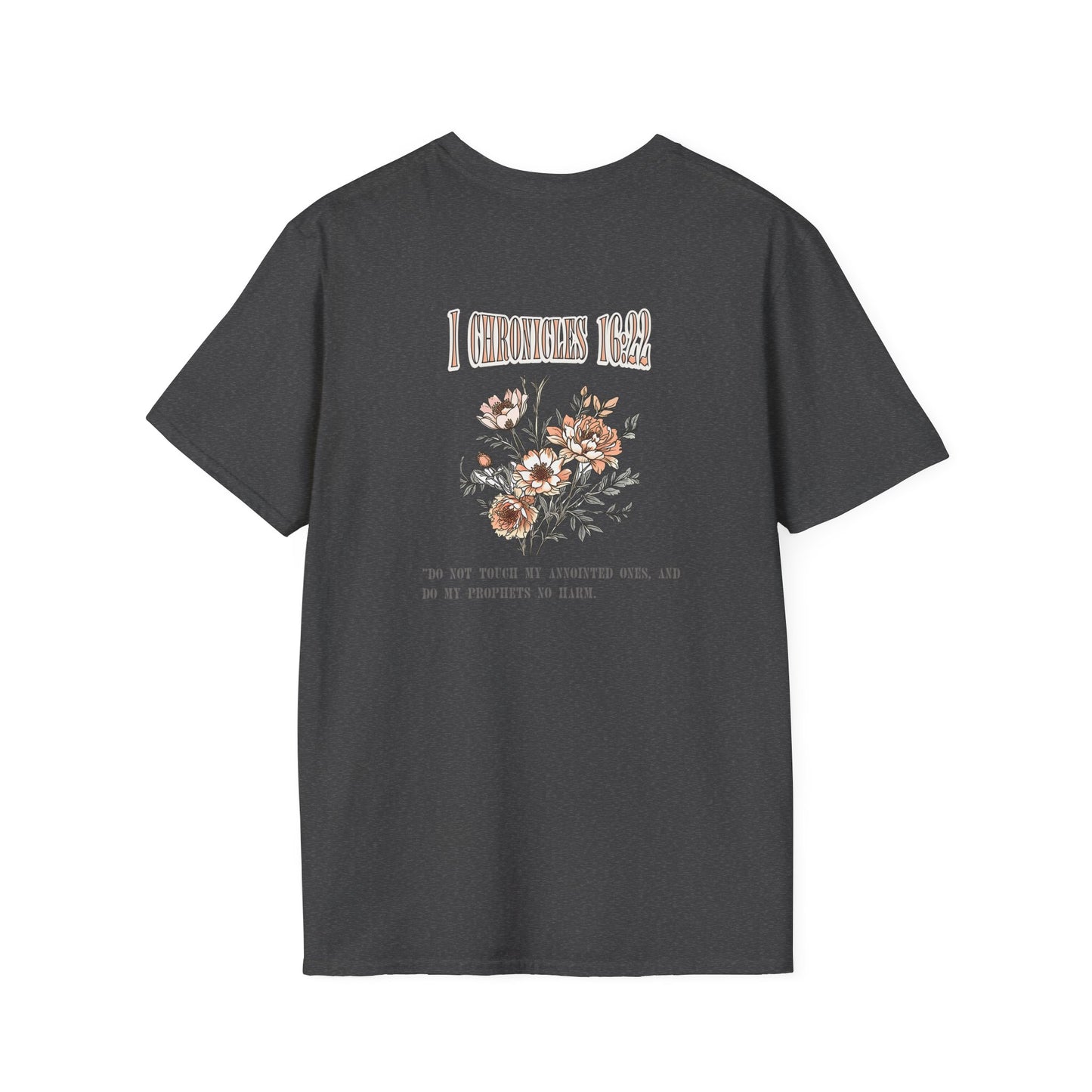 Christian Faith Unisex T-Shirt - 1 Chronicles 16 Do Not Touch My Anointed Ones