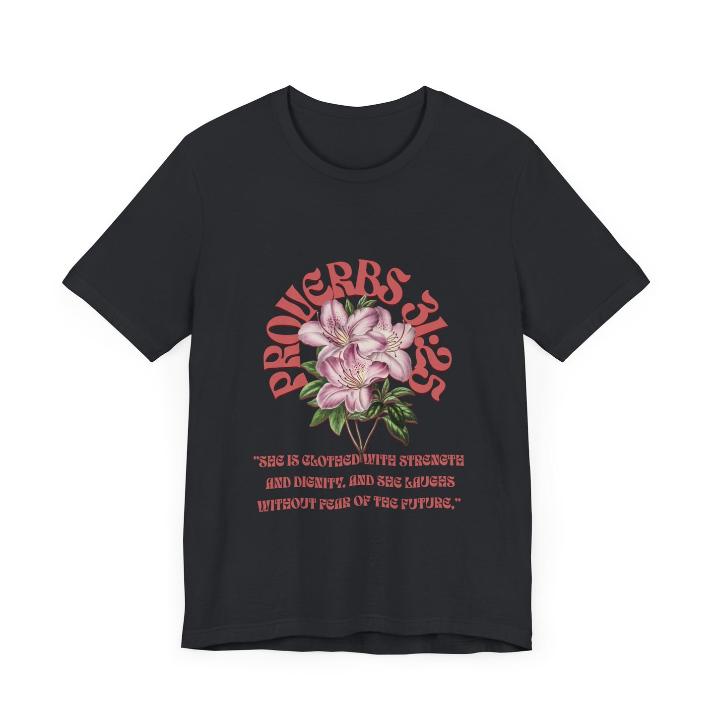 Empowering Proverbs 31 Tee