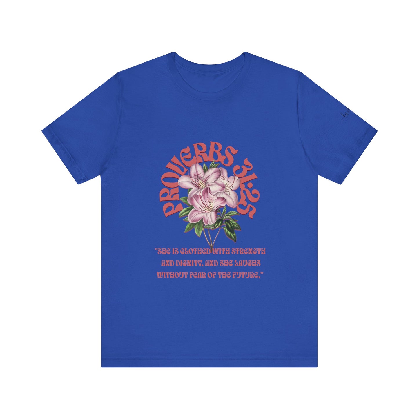 Empowering Proverbs 31 Tee