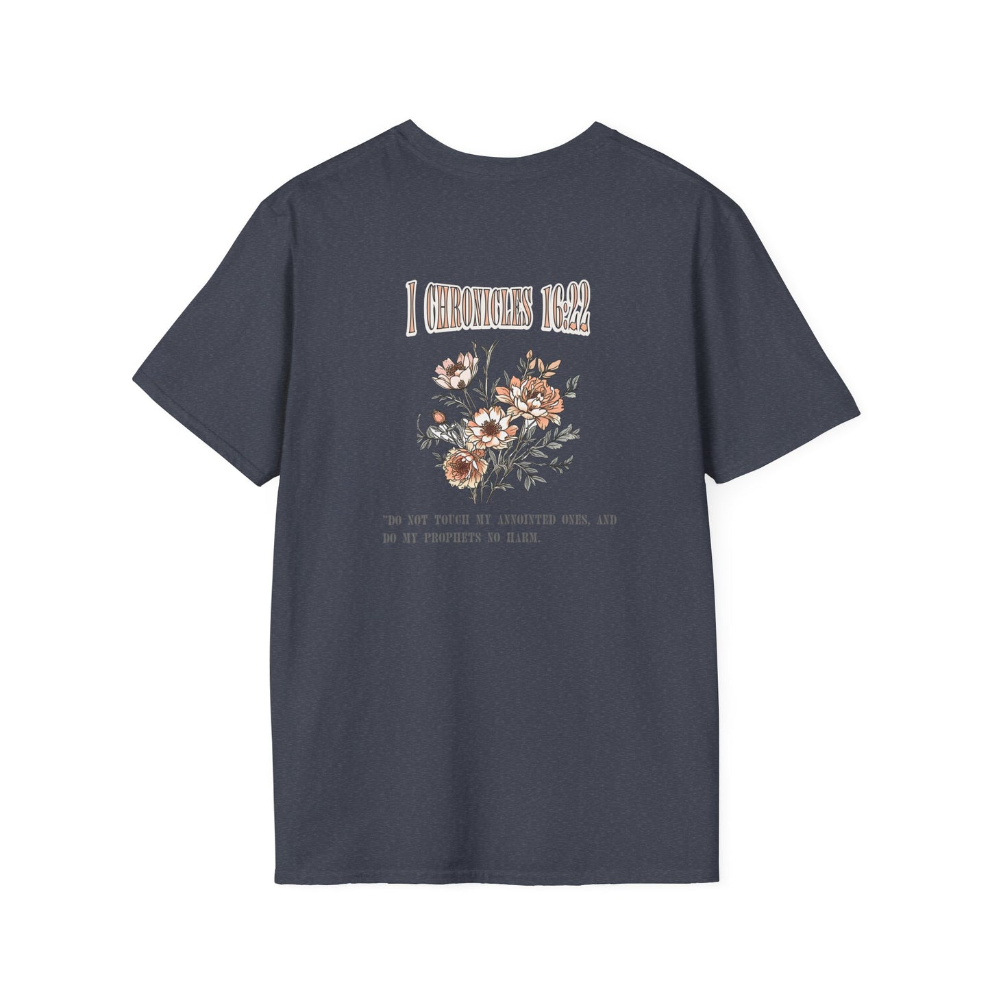 Christian Faith Unisex T-Shirt - 1 Chronicles 16 Do Not Touch My Anointed Ones