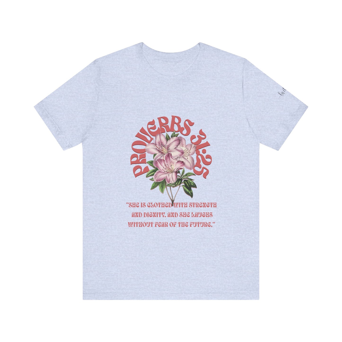 Empowering Proverbs 31 Tee