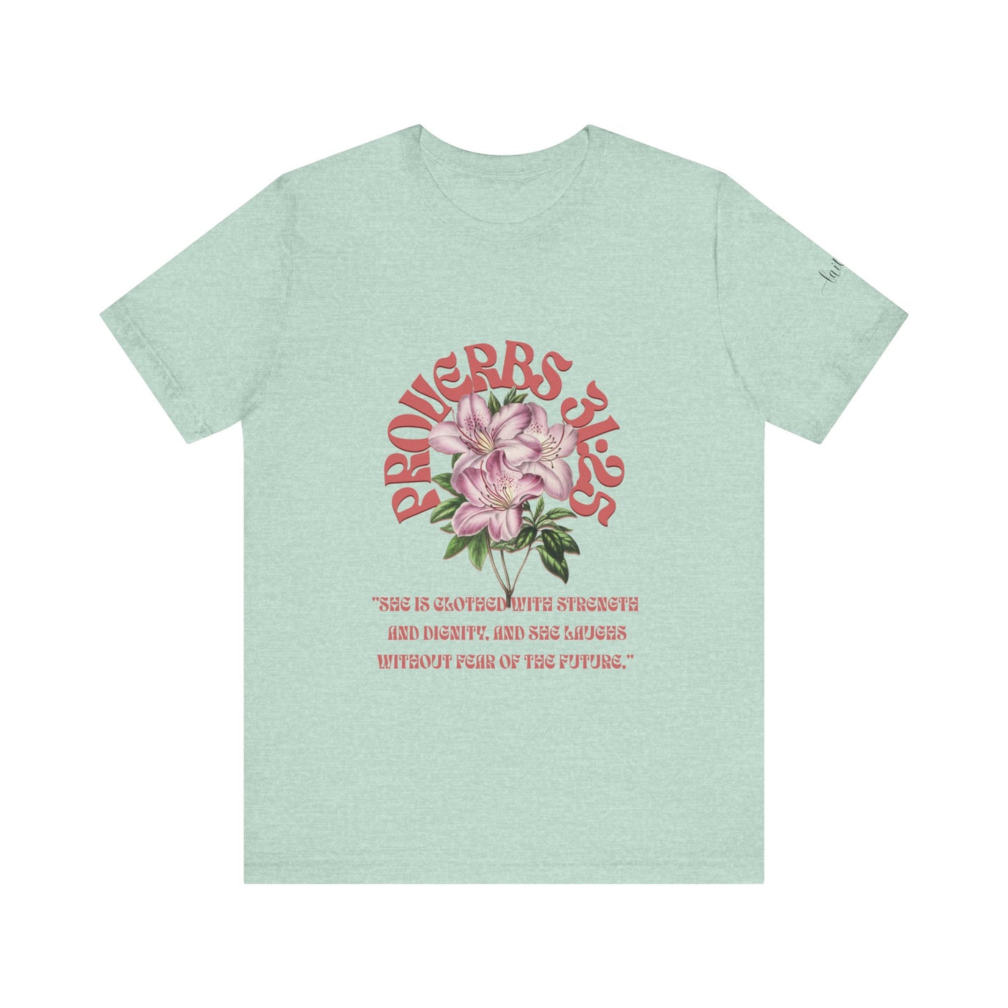 Empowering Proverbs 31 Tee