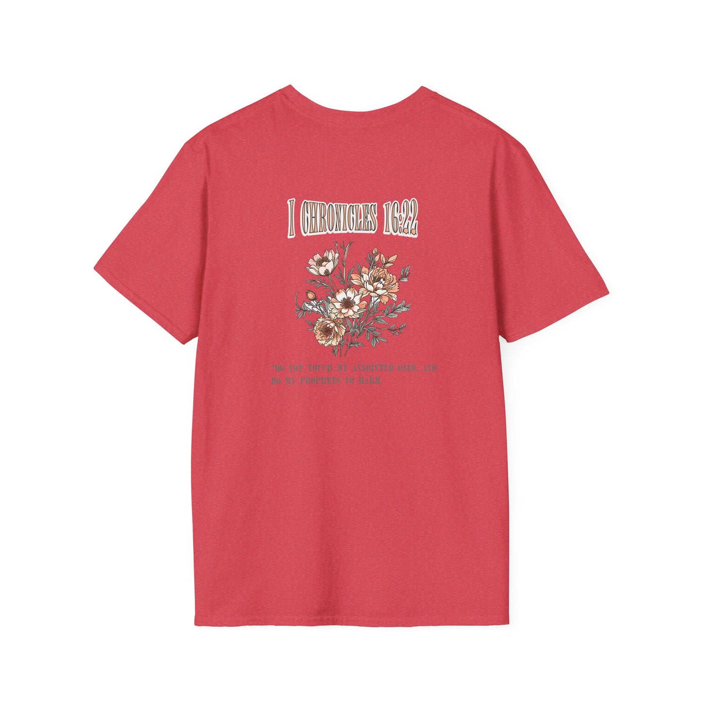 Christian Faith Unisex T-Shirt - 1 Chronicles 16 Do Not Touch My Anointed Ones